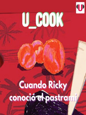 cover image of CUANDO RICKY CONOCIÓ EL PASTRAMI